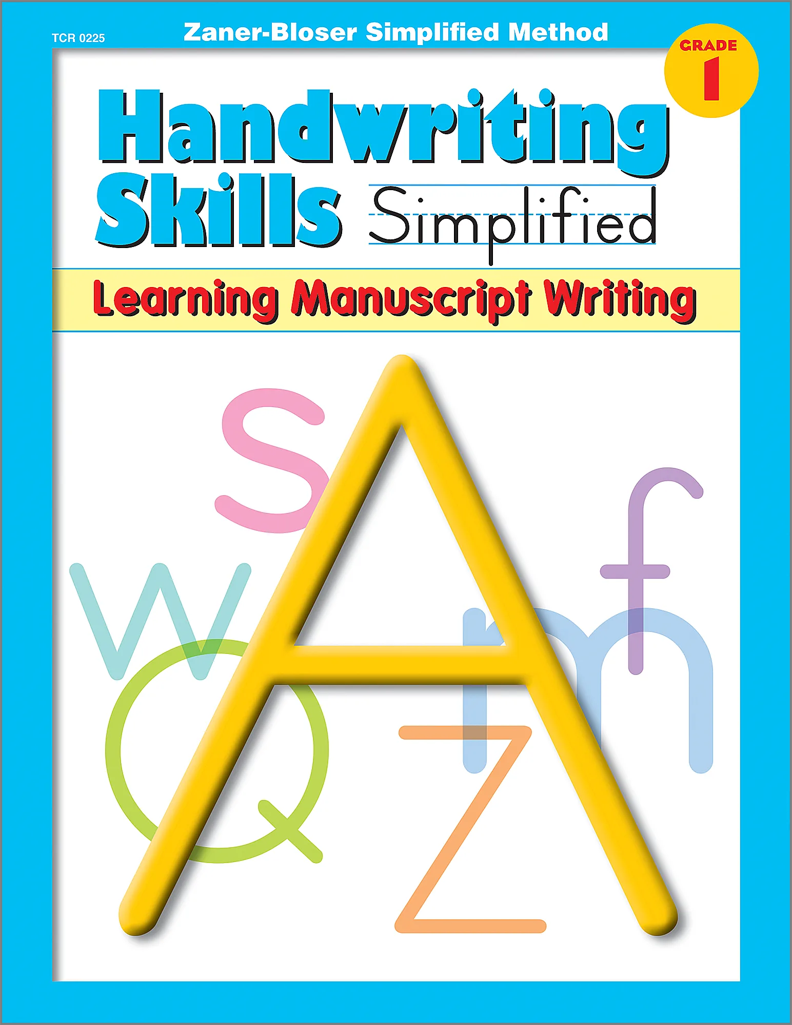 Handwriting Skills Simplified: Learning Manuscript Writing (Gr. 1)