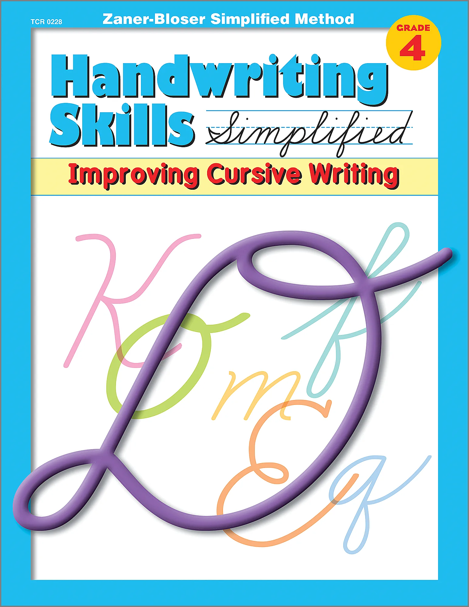 Handwriting Skills Simplified: Improving Cursive Writing (Gr. 4)