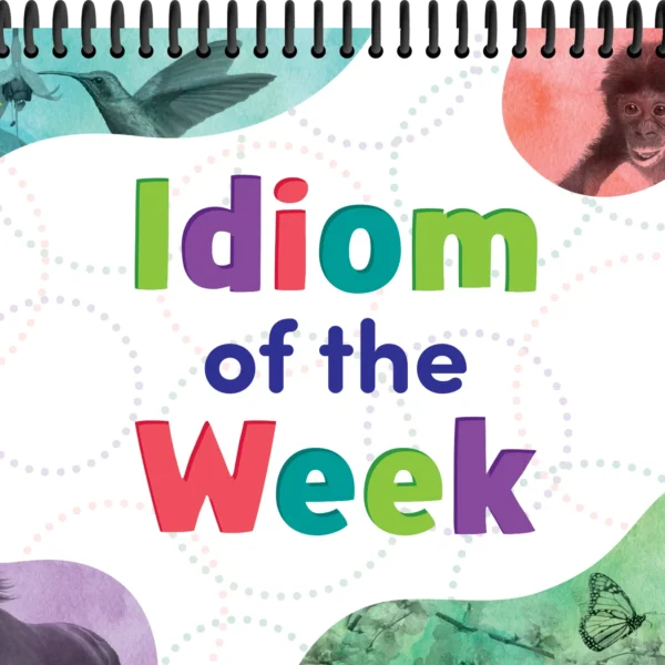 Idiom of the Week