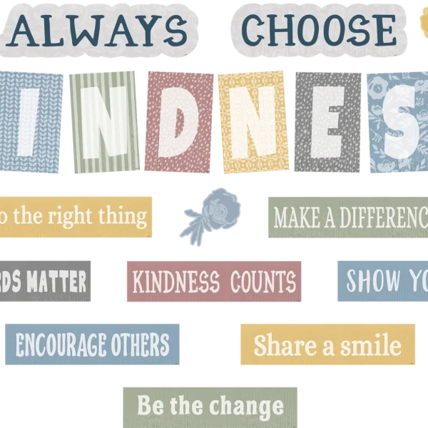 Classroom Cottage Always Choose Kindness Bulletin Board