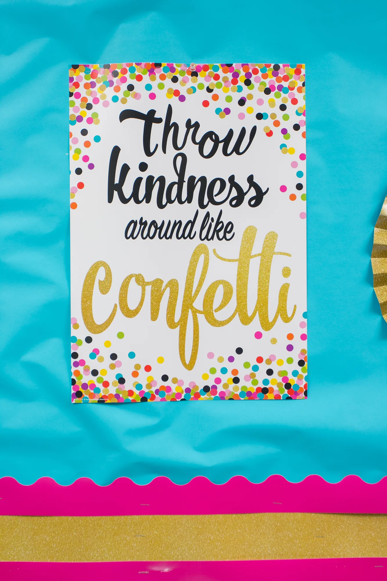 Throw Kindness Around Like Confetti Positive Poster - Image 2