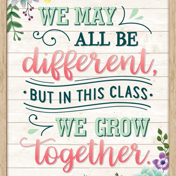 We May All Be Different, but in This Class We Grow Together Positive Poster