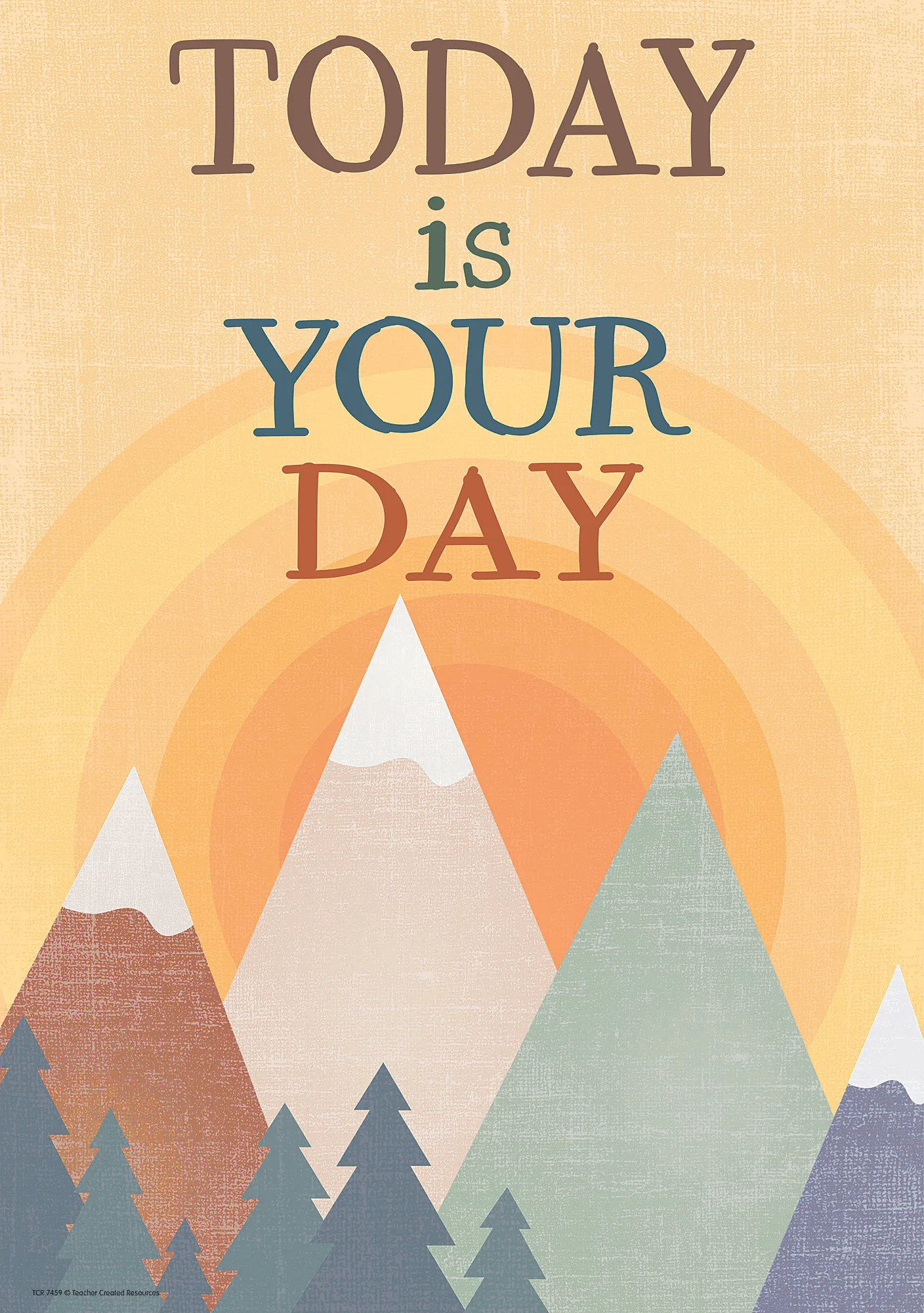 Today Is Your Day Positive Poster