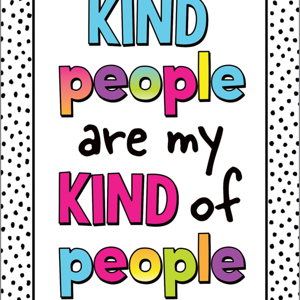 Kind People Are My Kind of People Positive Poster