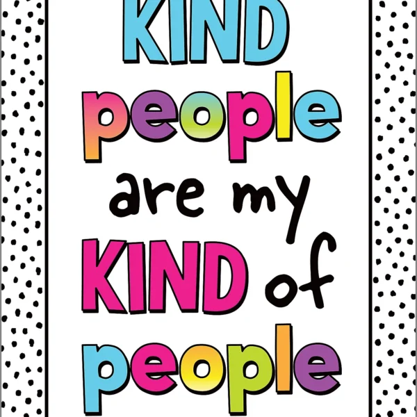 Kind People Are My Kind of People Positive Poster