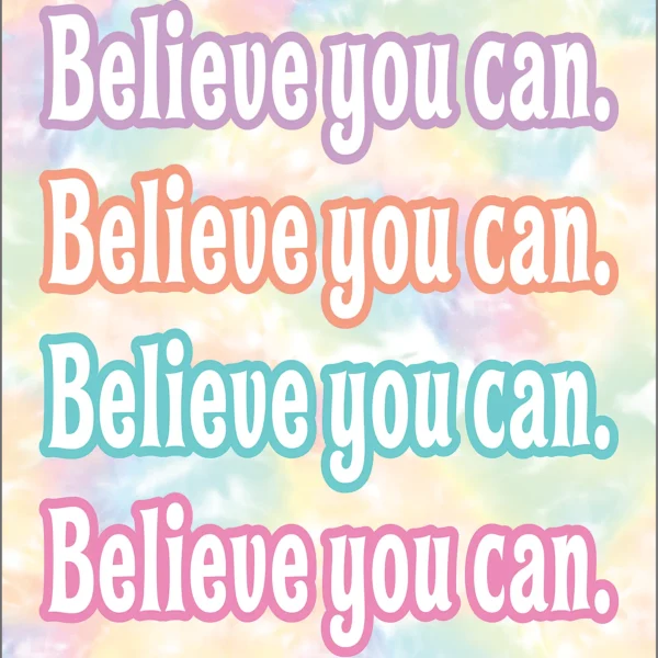Believe You Can Positive Poster