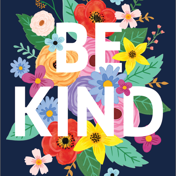 Wildflowers Be Kind Positive Poster