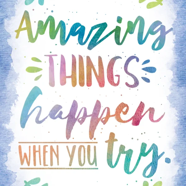 Amazing Things Happen When You Try Positive Poster