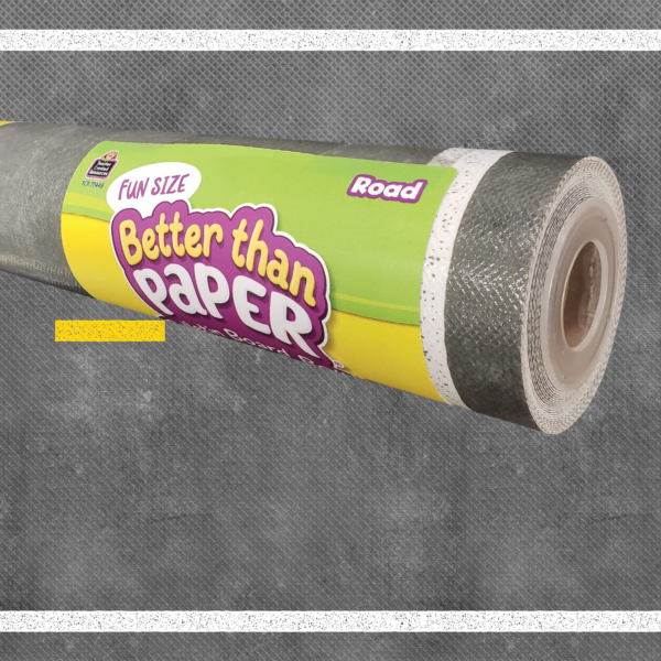 Fun Size Road Better Than Paper Bulletin Board Rol