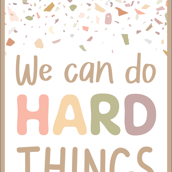 We Can Do Hard Things Positive Poster