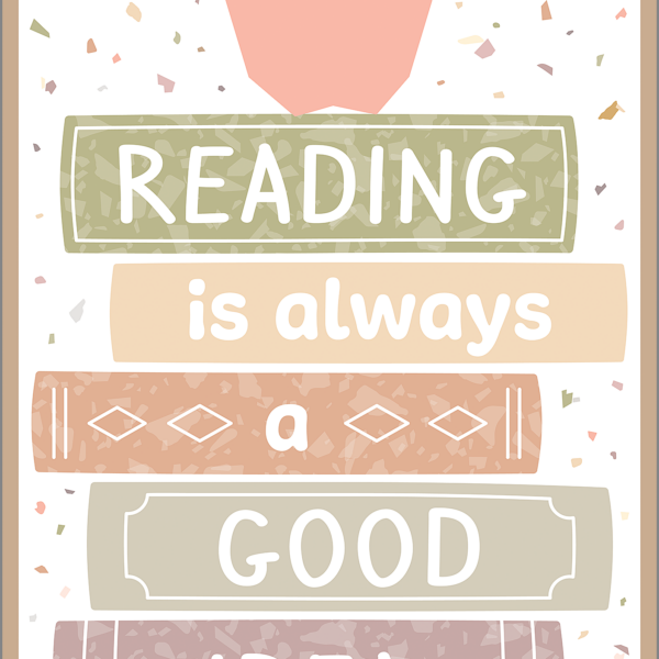 Reading is Always a Good Idea Positive Poster