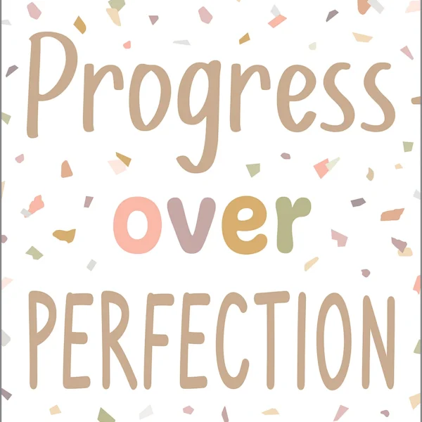 Progress over Perfection Positive Poster