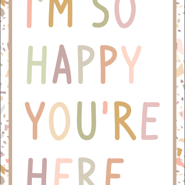 I'm So Happy You're Here Positive Po