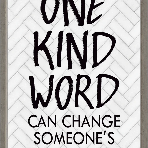 One Kind Word Can Change Someone's Entire Day Positive Post