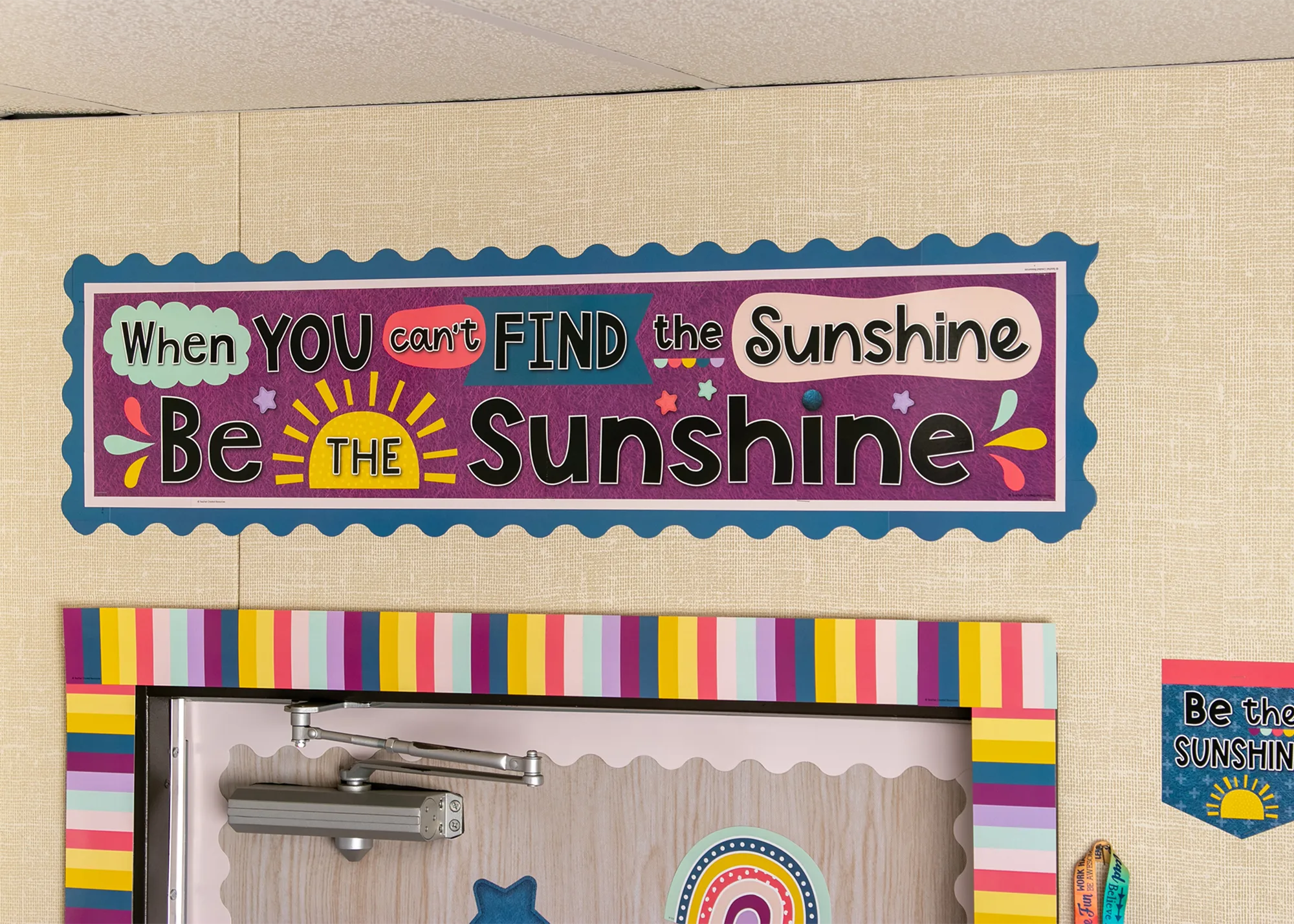Oh Happy Day When You Can't Find the Sunshine Be the Sunshine Bann - Image 2